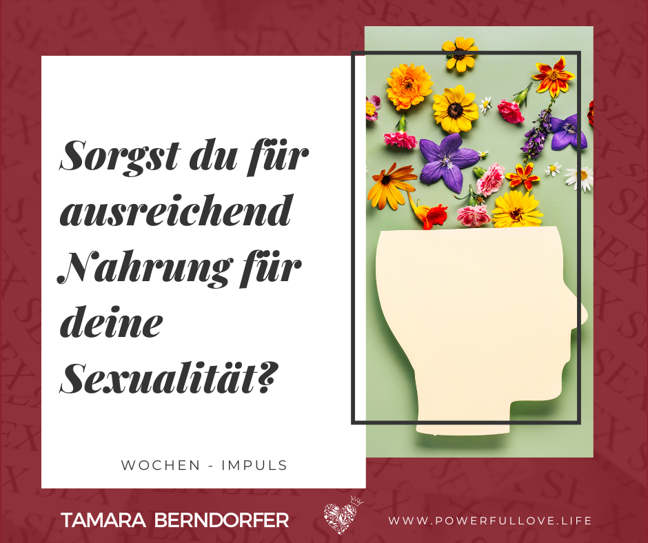 Sorgst du für ausreichend Nahrung für die Sexualität